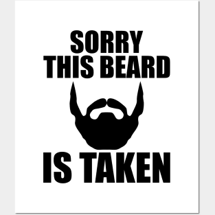 Beard - Sorry this beard is taken Posters and Art